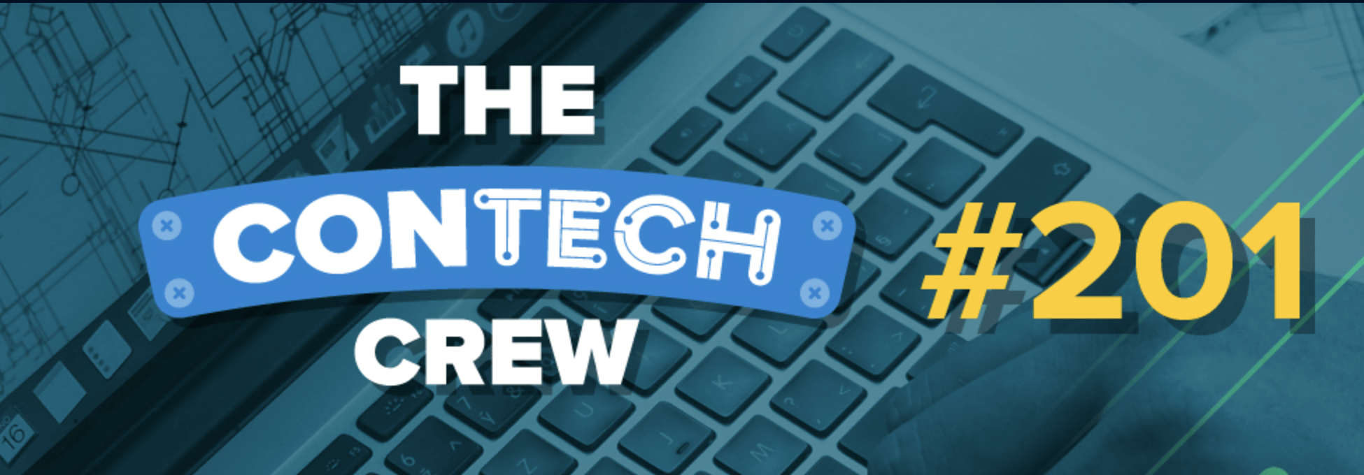Fun PodCast Episode with The ConTechCrew featuring our CEO Matt Wagoner.